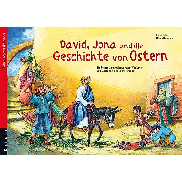 David, Jona und die Geschichte von Ostern, Karin Jäckel