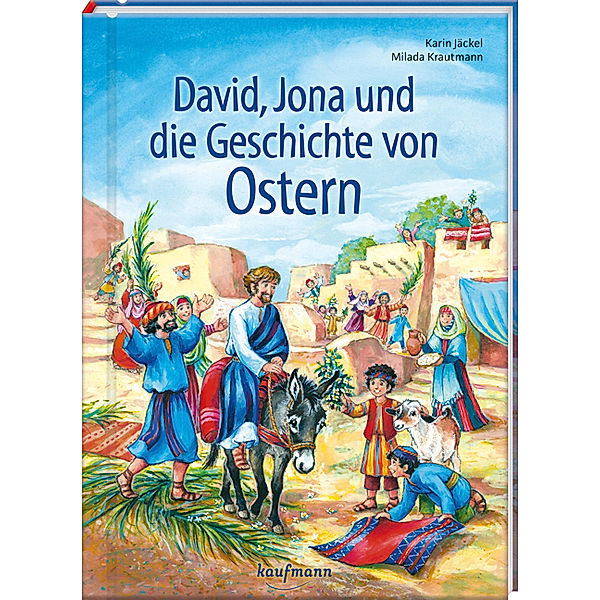 David, Jona und die Geschichte von Ostern, Karin Jäckel