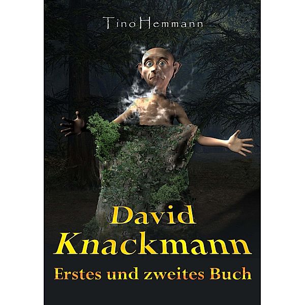 David Knackmann. Zwei Fantasy-Bücher in einem!, Tino Hemmann