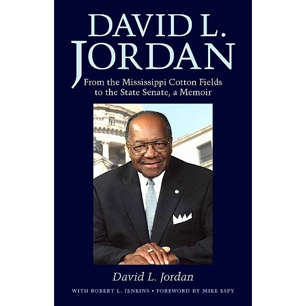 David L. Jordan / Willie Morris Books in Memoir and Biography, David L. Jordan