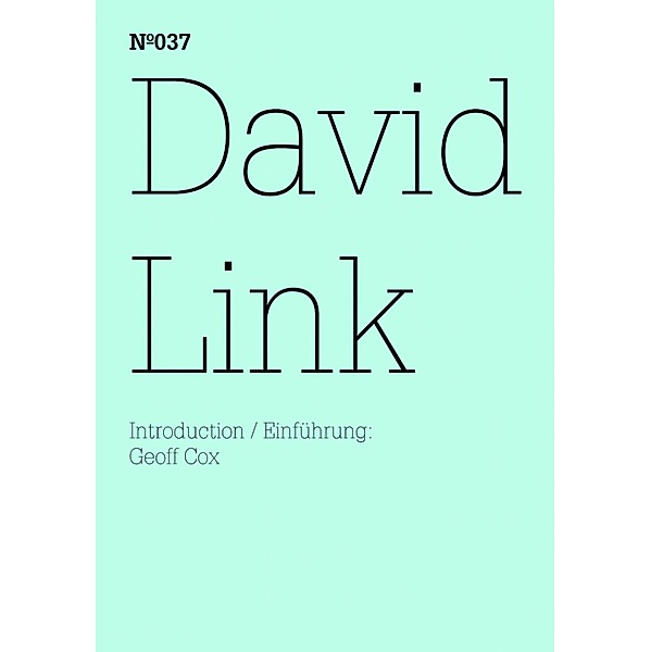 David Link / Documenta 13: 100 Notizen - 100 Gedanken Bd.037, David Link