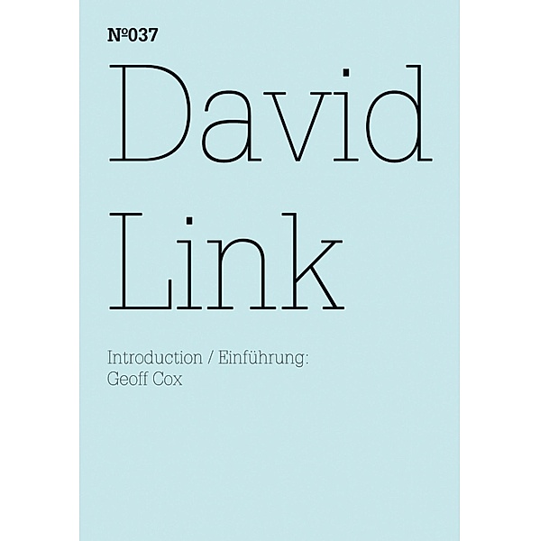 David Link / Documenta 13: 100 Notizen - 100 Gedanken Bd.037, David Link