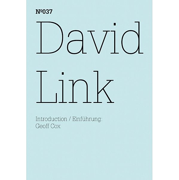 David Link / Documenta 13: 100 Notizen - 100 Gedanken Bd.037, David Link