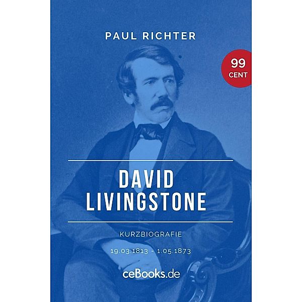 David Livingstone 1813 - 1873, Paul Richter