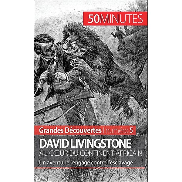 David Livingstone au coeur du continent africain, Julie Lorang, 50minutes
