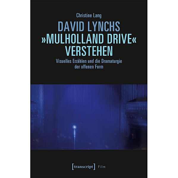 David Lynchs »Mulholland Drive« verstehen / Film, Christine Lang