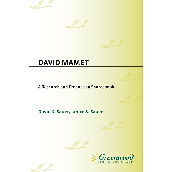 David Mamet, Janice A. Sauer, David K. Sauer