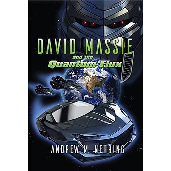 David Massie and the Quantum Flux, Andrew Nehring