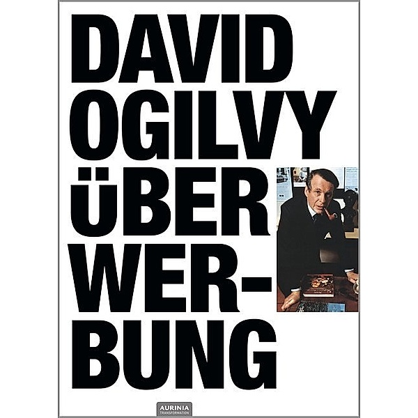 David Ogilvy über Werbung, Ogilvy David