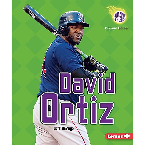 David Ortiz, 3rd Edition / Amazing Athletes, Jeff Savage