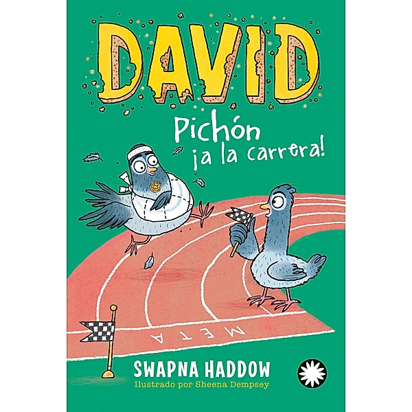 David Pichón ¡a la carrera! (David Pichón #3) / David Pichón Bd.3, Swapna Haddow