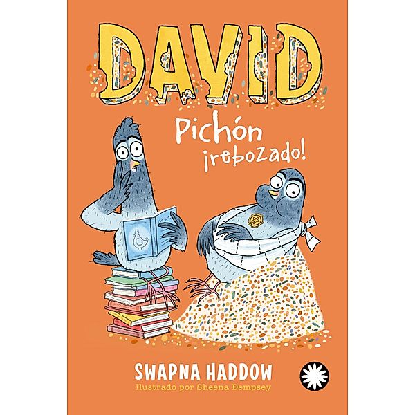 David Pichón ¡rebozado! (David Pichón #2) / David Pichón Bd.2, Swapna Haddow