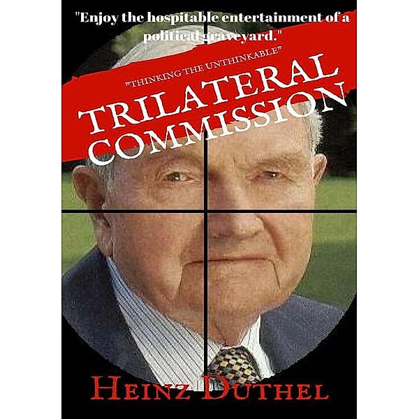 David Rockefeller World Leader and Founder of Bohemian Grove, The Bilderbergers and the Trilateral Commission, Heinz Duthel