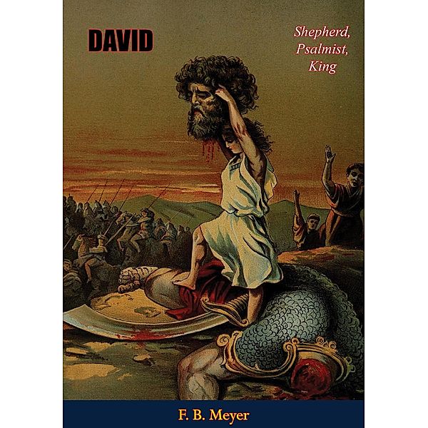 David: Shepherd, Psalmist, King / Barakaldo Books, F. B. Meyer