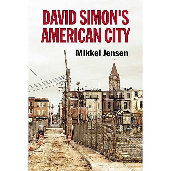 David Simon's American City, Mikkel Jensen