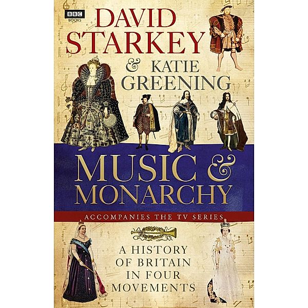 David Starkey's Music and Monarchy, David Starkey