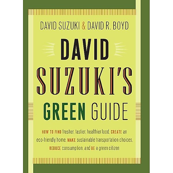 David Suzuki's Green Guide, David Suzuki, David R. Boyd