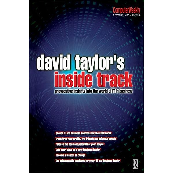 David Taylor's Inside Track: Provocative Insights into the World of IT in Business, David Taylor