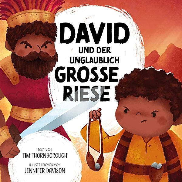 David und der unglaublich große Riese, Tim Thornborough, Jennifer Davison