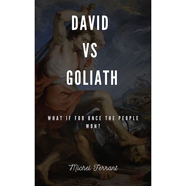 David vs Goliath, Michel Ferrant