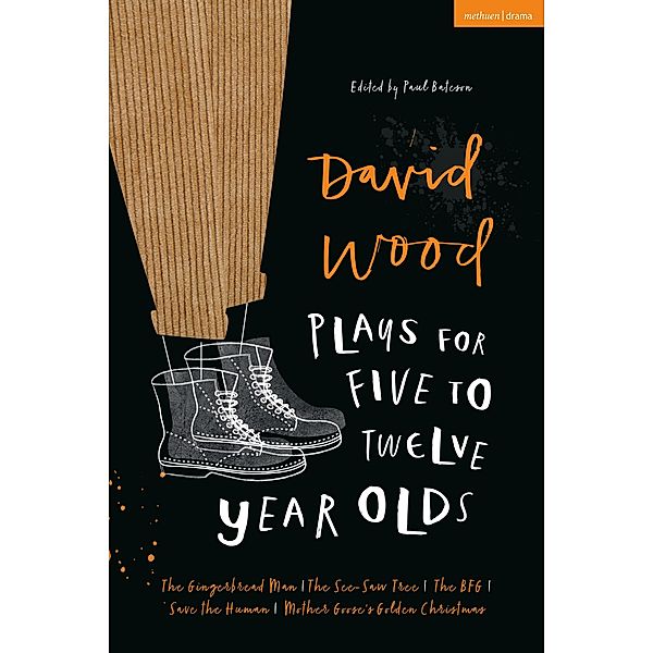 David Wood Plays for 5-12-Year-Olds, David Wood