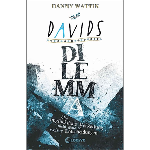 Davids Dilemma, Danny Wattin