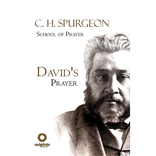 David's Prayer, Charles H. Spurgeon
