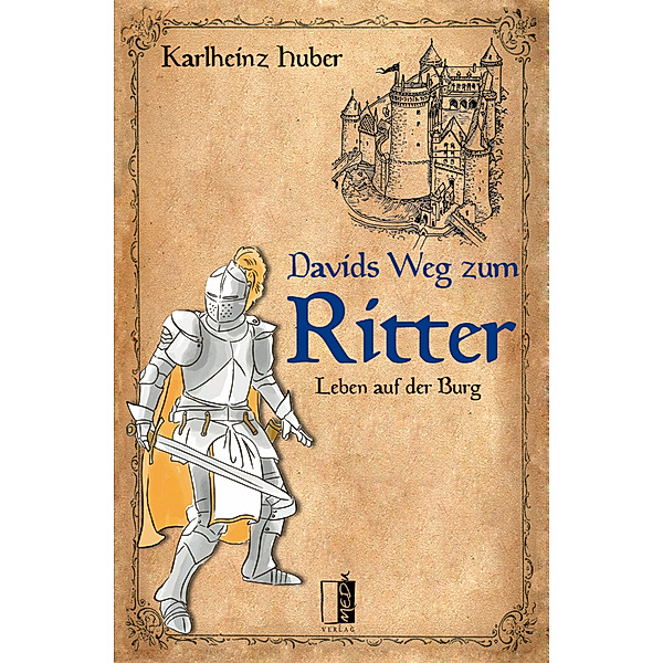 Davids Weg zum Ritter, Karlheinz Huber