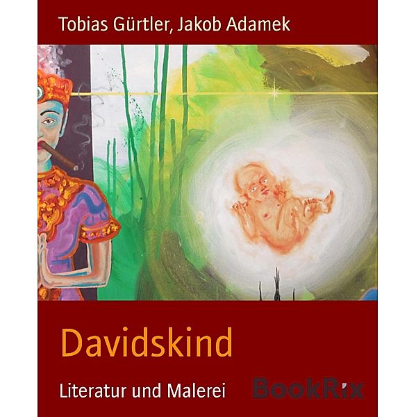 Davidskind, Jakob Adamek, Tobias Gürtler