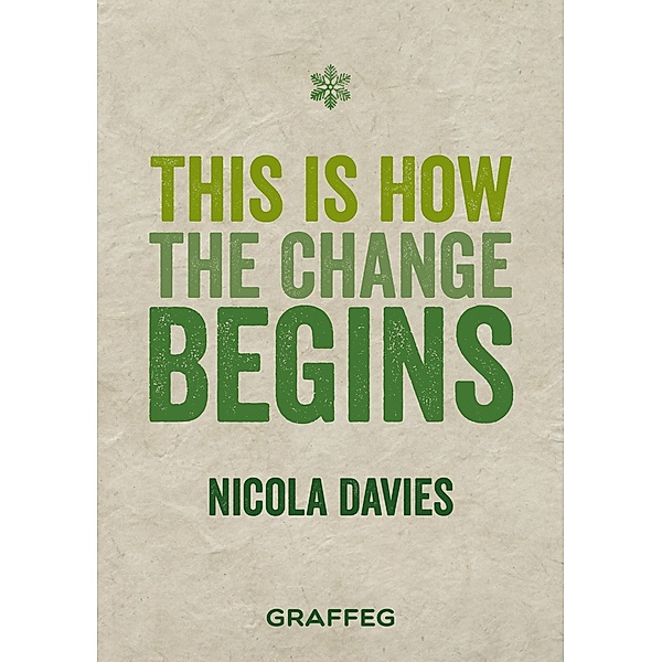 Davies, N: This is How the Change Begins, Nicola Davies