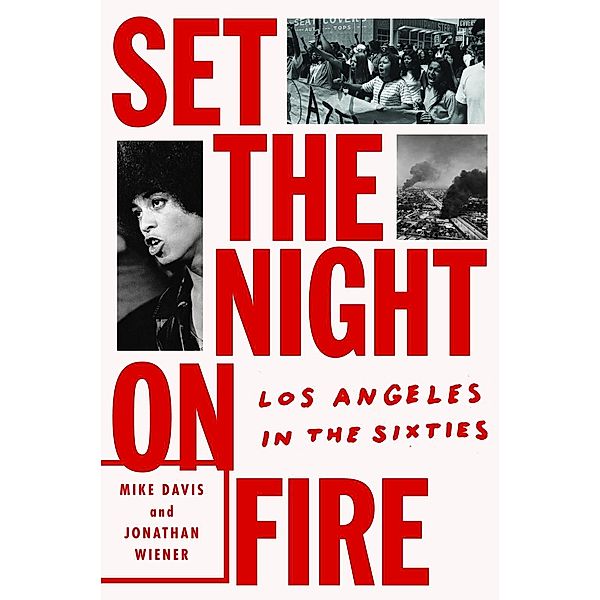 Davis, M: Set the Night on Fire, Mike Davis, Jon Wiener