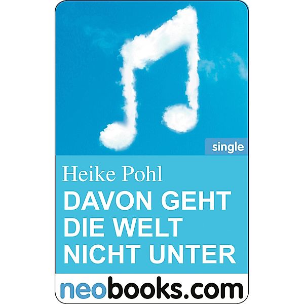 Davon geht die Welt nicht unter, Heike Pohl