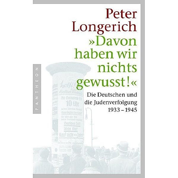 Davon haben wir nichts gewusst!, Peter Longerich