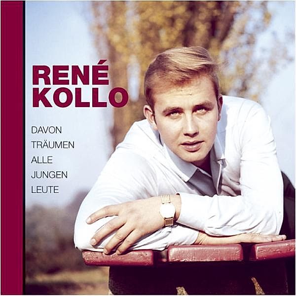 Davon Träumen Alle Jungen Leute, Rene Kollo