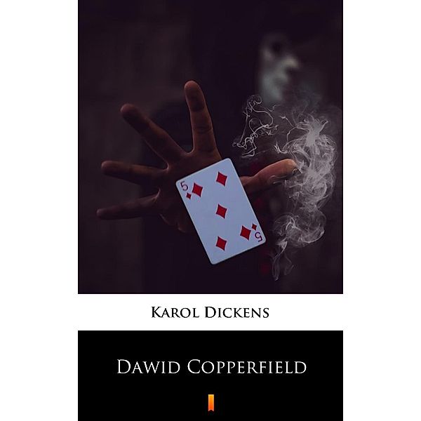 Dawid Copperfield, Karol Dickens