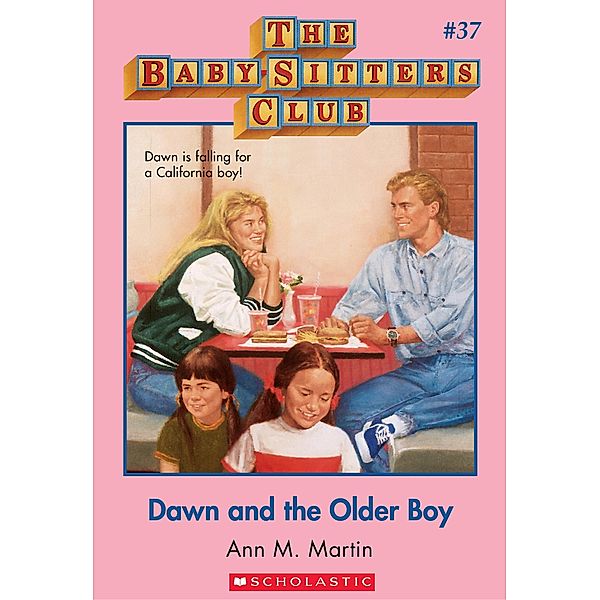 Dawn and the Older Boy / The Baby-Sitters Club, Ann M. Martin