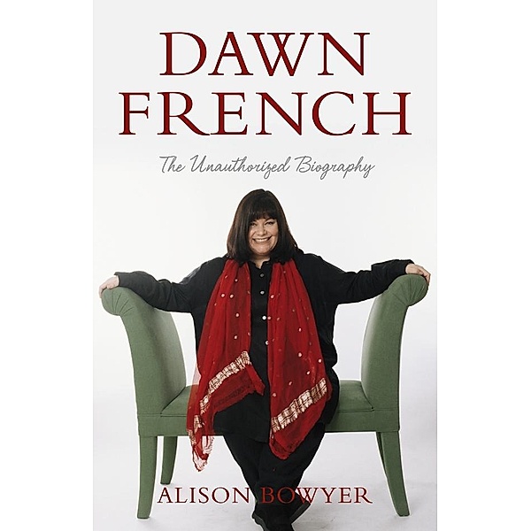Dawn French, Alison Bowyer