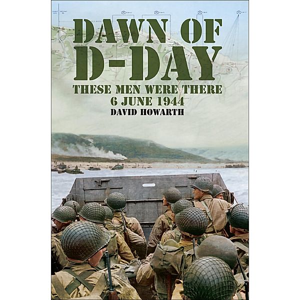 Dawn of D-Day, David Howarth