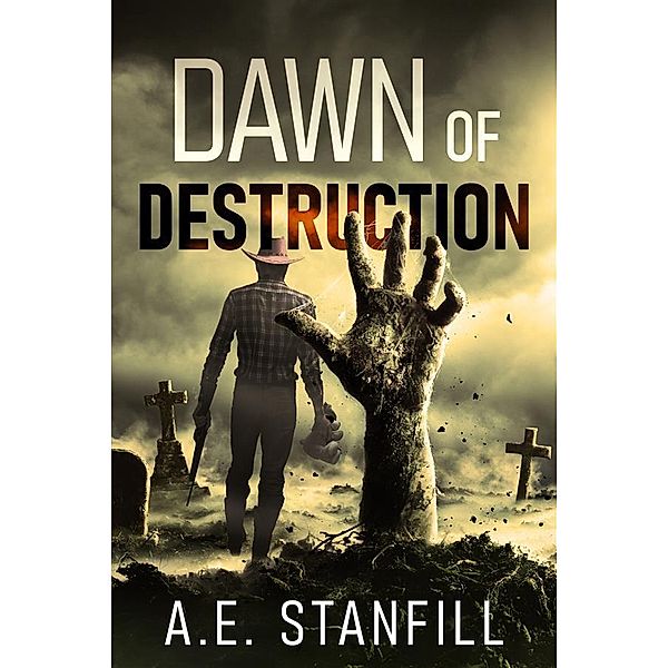 Dawn Of Destruction, A. E. Stanfill