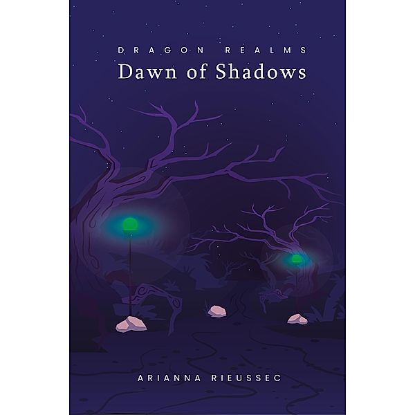 Dawn of Shadows (Dragon Realms, #1) / Dragon Realms, Arianna Rieussec