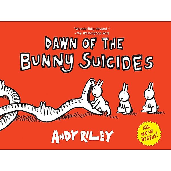 Dawn of the Bunny Suicides, Andy Riley