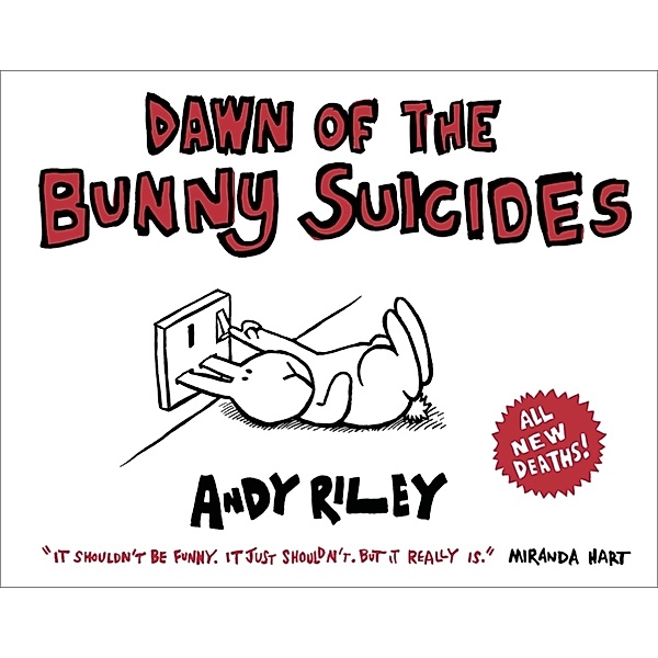 Dawn of the Bunny Suicides, Andy Riley