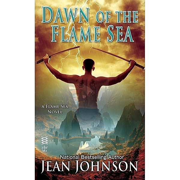 Dawn of the Flame Sea / A Flame Sea Novel Bd.1, Jean Johnson