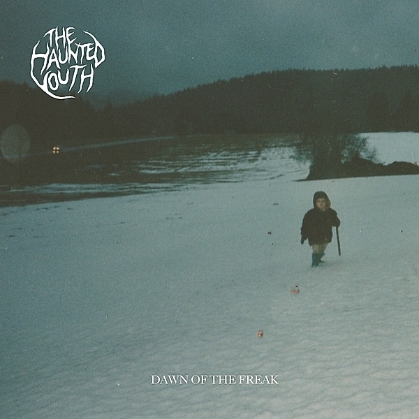 Dawn Of The Freak, Haunted Youth