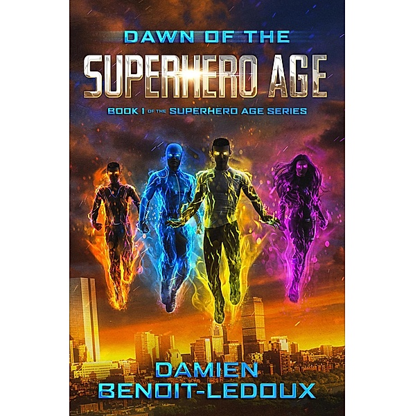 Dawn of the Superhero Age / Superhero Age, Damien Benoit-Ledoux