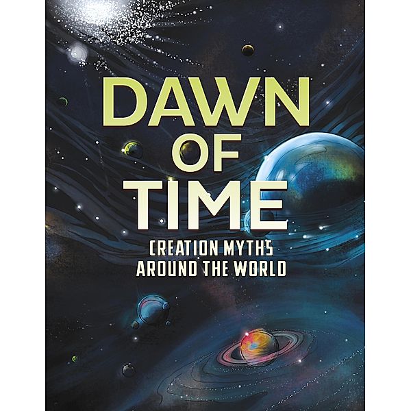 Dawn of Time / Raintree Publishers, Nel Yomtov