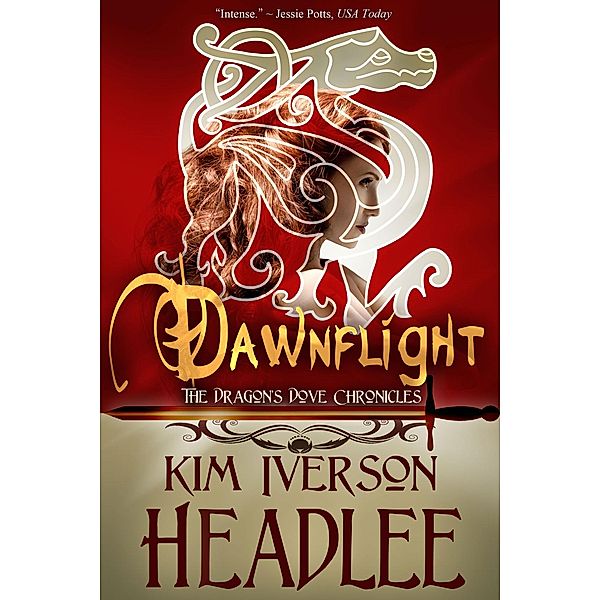 Dawnflight (The Dragon's Dove Chronicles, #1) / The Dragon's Dove Chronicles, Kim Iverson Headlee