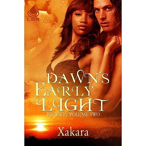 Dawn's Early Light, Xakara