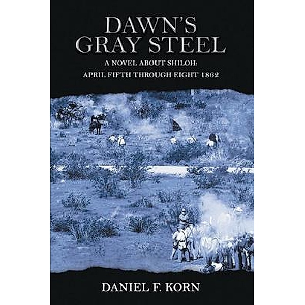 Dawn's Gray Steel, Daniel Korn