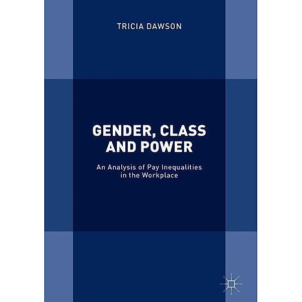 Dawson, T: Gender, Class and Power, Tricia Dawson